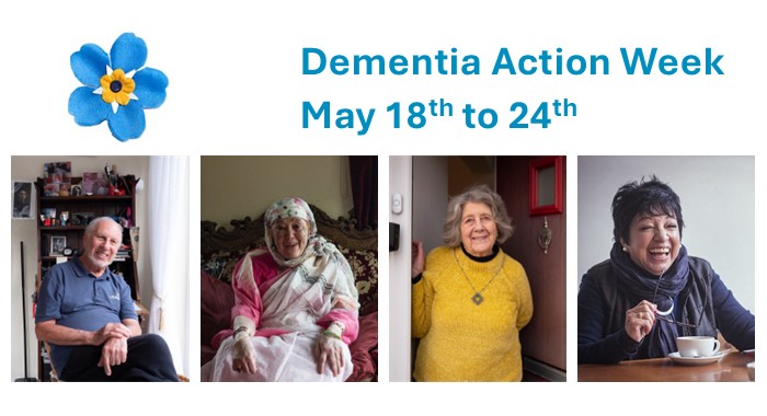 Dementia Action Week May 18th to 24th. Four photos showing an older man sitting in a chair and smiling; an older woman sitting on a sofa and smiling; an older woman standing in a doorway and smiling and an odler woman sitting in a coffee shop and smiling